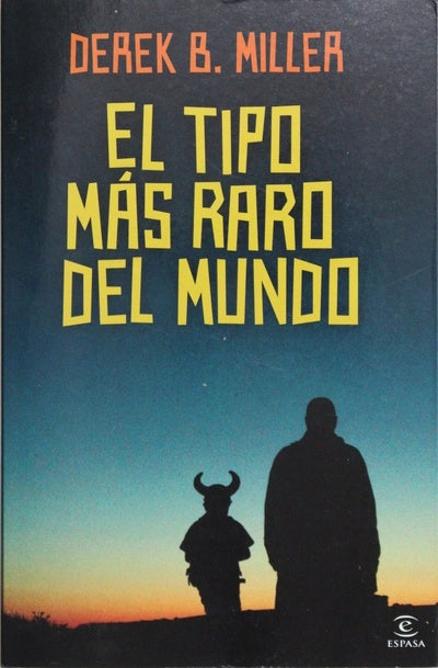 El tipo más raro del mundo