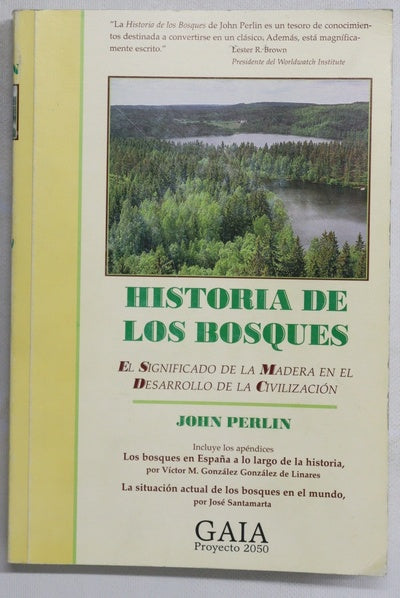 Historia de los bosques el significado de la madera en el desarrollo de la civilización