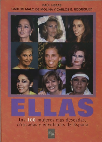 Ellas las 100 mujeres más deseadas, criticadas y envidiadas de España