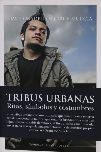 Tribus urbanas ritos, símbolos y costumbres