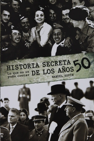 Historia secreta de los años 50