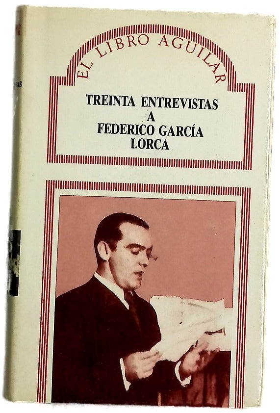 Treinta entrevistas a Federico García Lorca