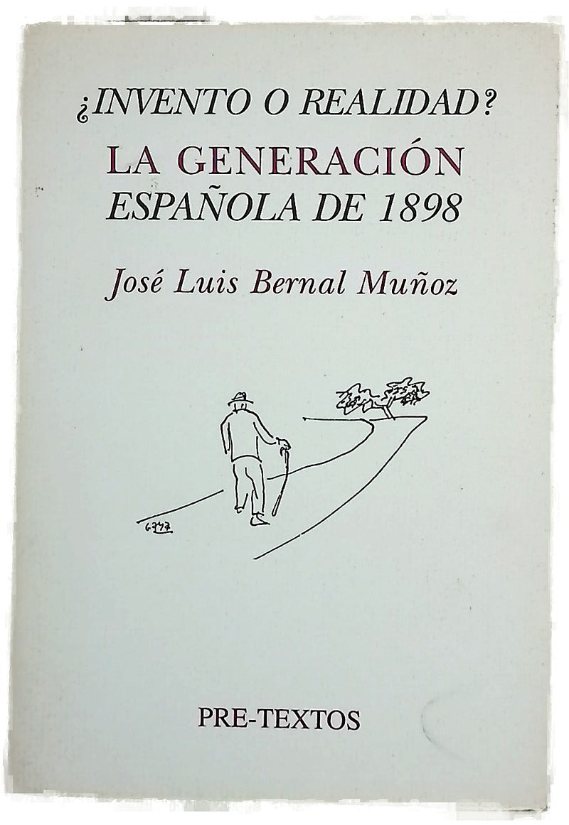 La generación española de 1898 ¿invento o realidad?