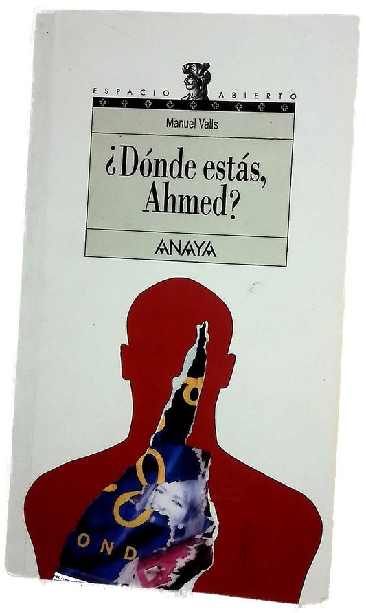 ¿Dónde estás Ahmed?