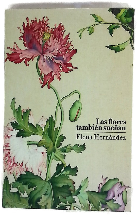 Las flores tambien sueñan