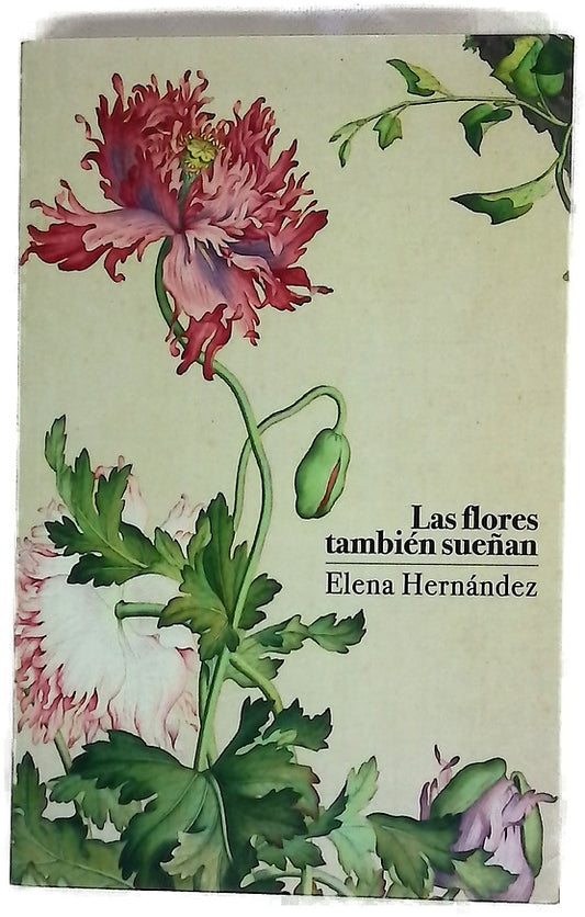 Las flores tambien sueñan