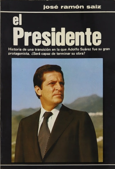 El Presidente...