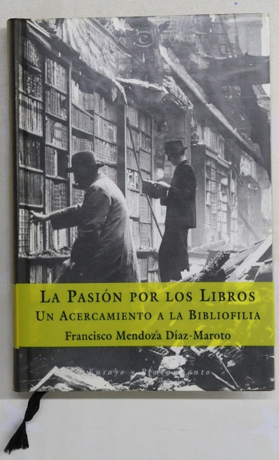 La pasión por los libros un acercamiento a la bibliofilia