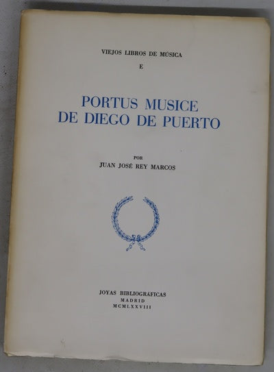 Viejos libros de música: Portus musice de Diego de Puerto