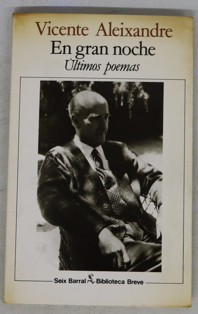 En gran noche últimos poemas
