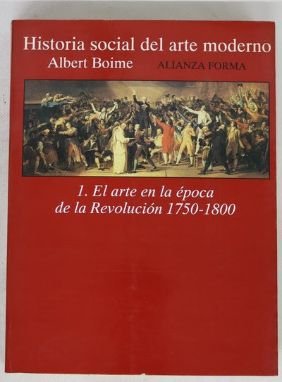 Historia social del arte moderno, tomo I: El arte en la época de la Revolución 1750-1800