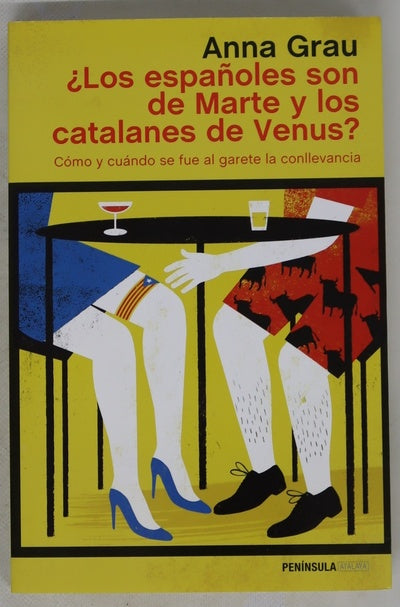 ¿Los españoles son de Marte y los catalanes de Venus? : cómo y cuándo se fue al garete la conllevancia