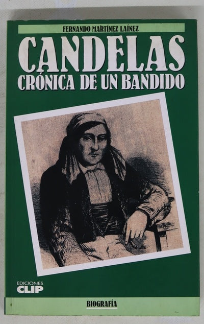 Candelas crónica de un bandido