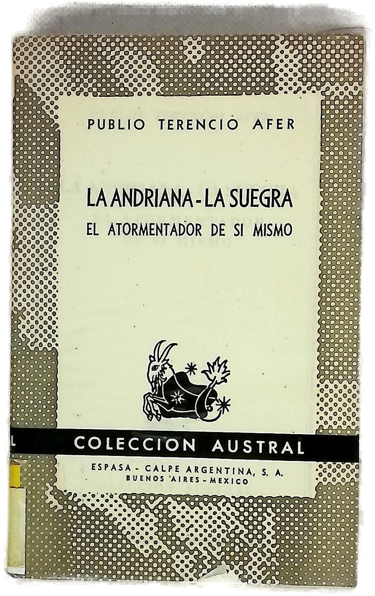La Andriana ; La suegra ; El atormentador de sí mismo