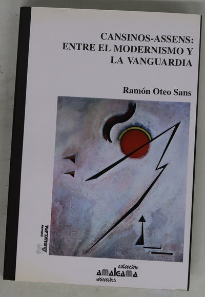 Cansinos-Assens: entre el modernismo y la vanguardia