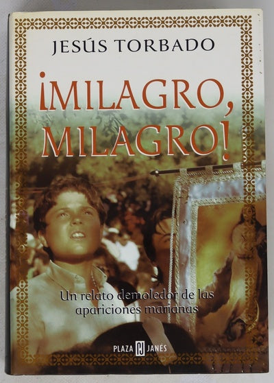 ¡Milagro, milagro!