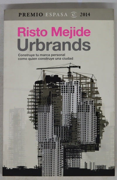 Urbrands : construye tu marca personal como quien construye una ciudad