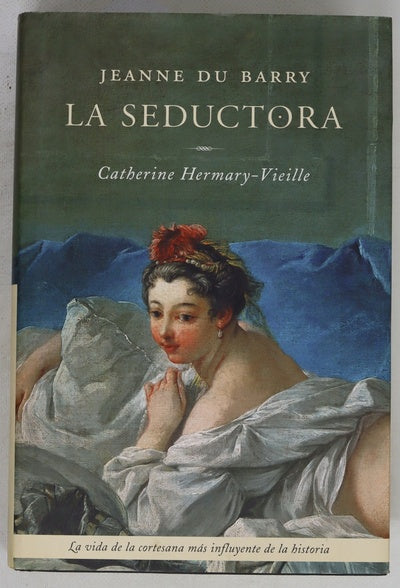 Jeanne du Barry: la seductora