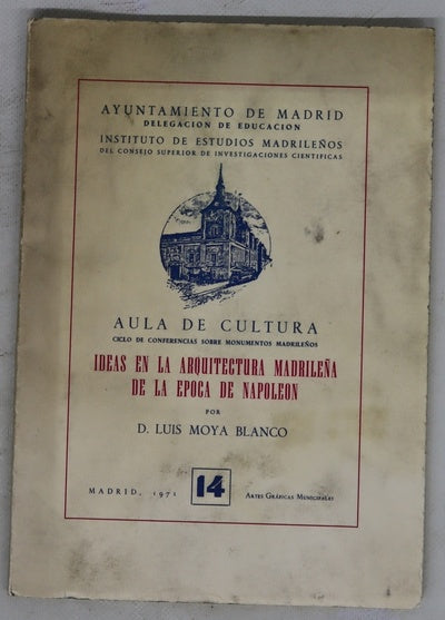 Ideas en la arquitectura madrileña de la época de Napoleón