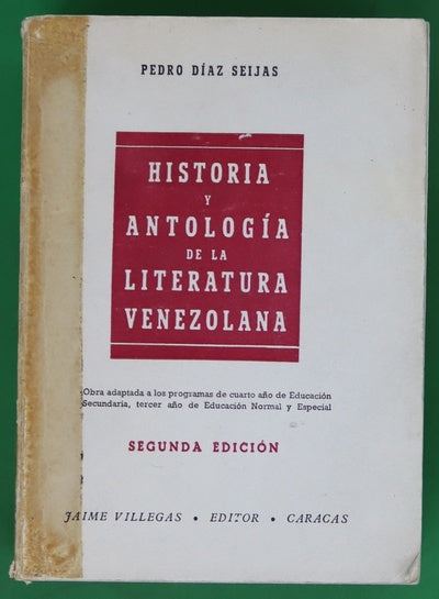 Historia y antología de la literatura venezolana : obra adaptada a los programas de cuarto año de Educación Secundaria, tercer año de Educación Normal y Especial