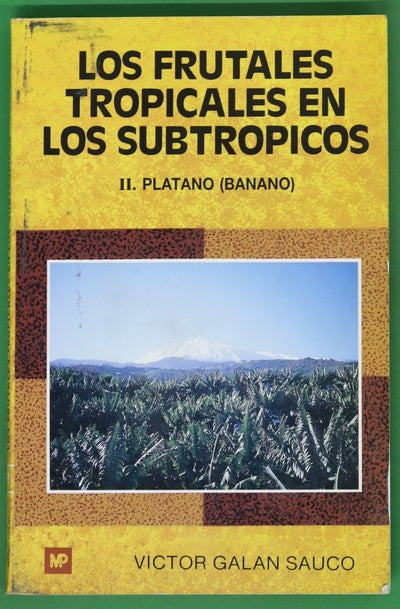 Los frutales tropicales en los subtrópicos