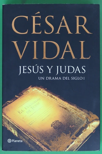 Jesús y Judas un drama del siglo I