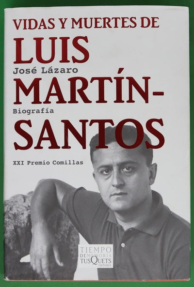 Vidas y muertes de Luis Martín-Santos