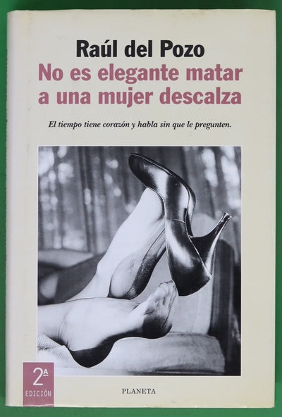 No es elegante matar a una mujer descalza