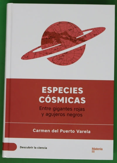 Especies cósmicas : entre gigantes rojas y agujeros negros