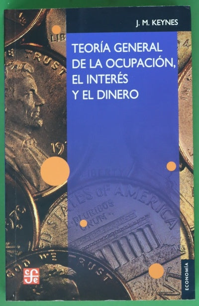 Teoría general de la ocupación, el interés y el dinero