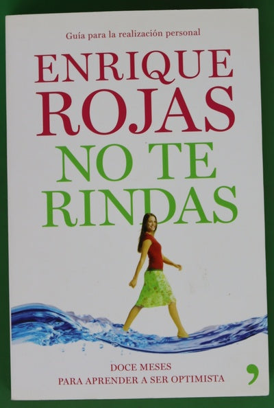 No te rindas : doce meses para aprender a ser optimista