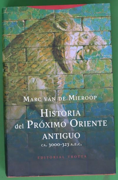 Historia del Próximo Oriente antiguo (ca. 3000-323 a.n.e.)