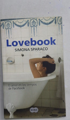 Lovebook el amor en los tiempos de Facebook