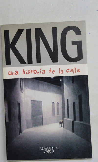 King una historia de la calle