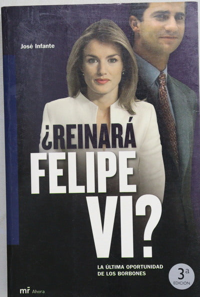 ¿Reinará Felipe VI? la última oportunidad de los Borbones