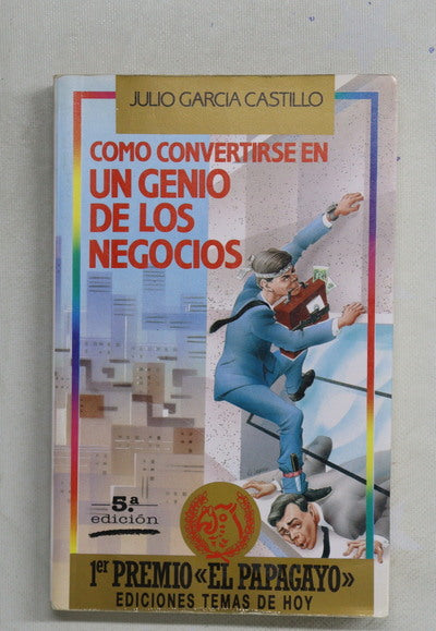 Cómo convertirse en un genio de los negocios