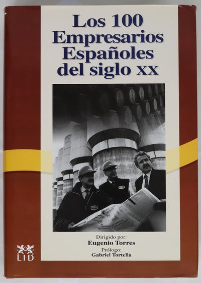 Los 100 empresarios españoles del siglo XX