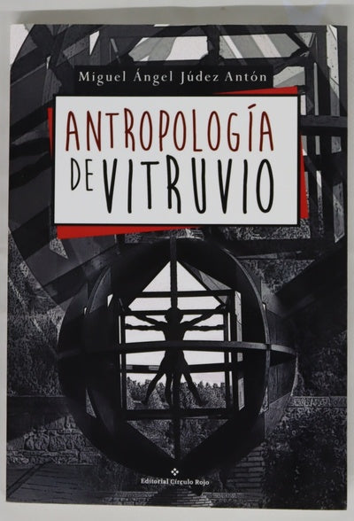 Antropología de Vitrubio : (memorias galantes de un hombre objeto)
