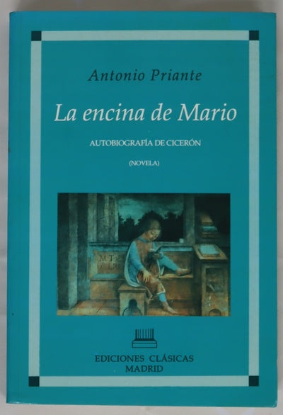 La encina de Mario autobiografía de Cicerón : (novela)