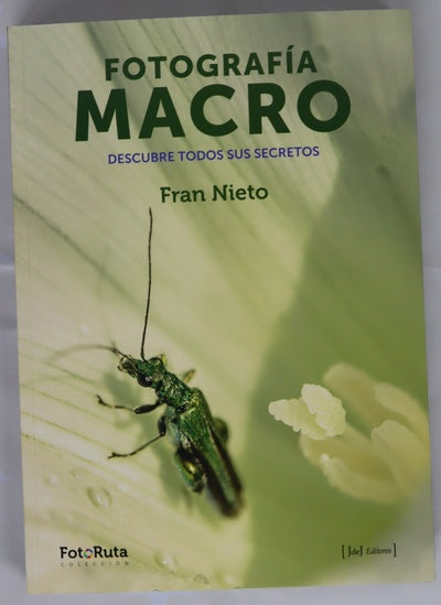 Fotografía macro : descubre todos sus secretos