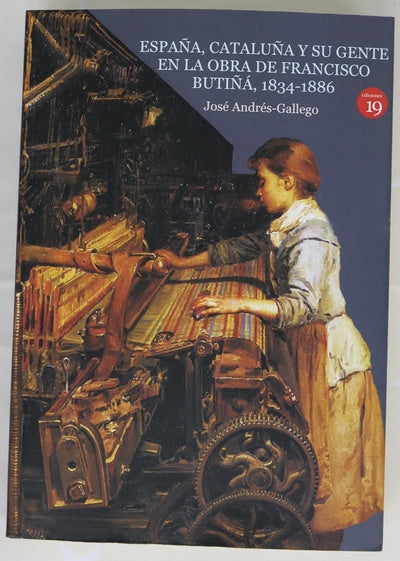 España, Cataluña y su gente en la obra de Francisco Butiñá, 1834-1886