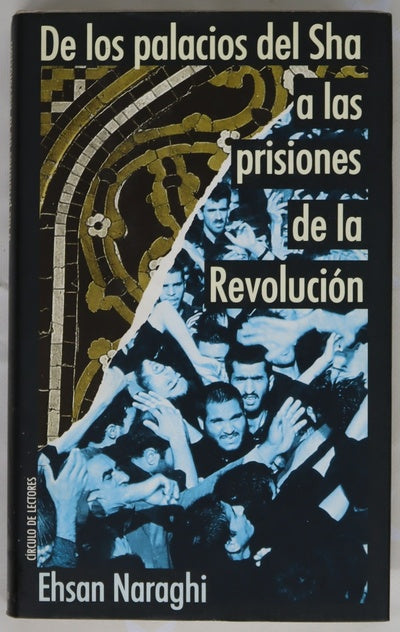 De los palacios del Sha a las prisiones de la revolución