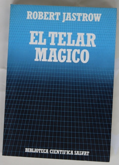 El telar mágico el cerebro humano y el ordenador