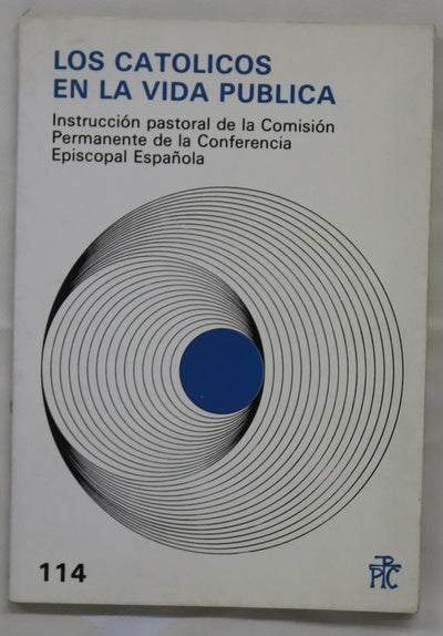 Los católicos en la vida pública instrcción pastoral