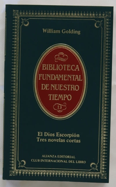 El dios escorpión ; Tres novelas cortas