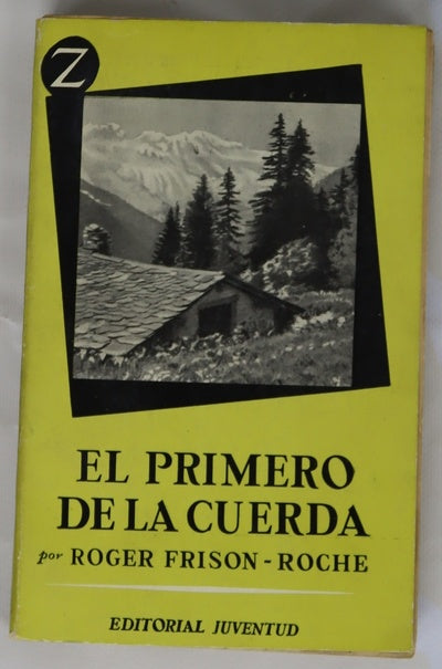 El primero de la cuerda : novela