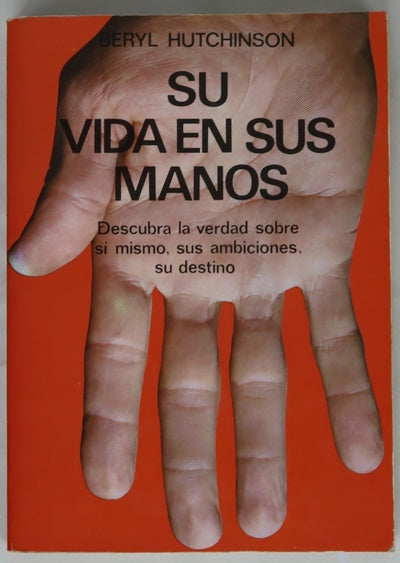 Su vida en sus manos cómo interpretar las líneas y características de sus manos