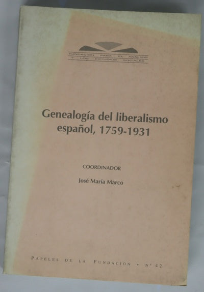Genealogía del liberalismo español, 1759-1931
