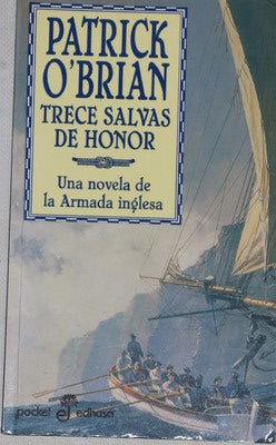 Trece salvas de honor una novela de la Armada inglesa