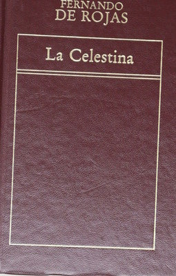 La Celestina tragicomedia de Calisto y Melibea